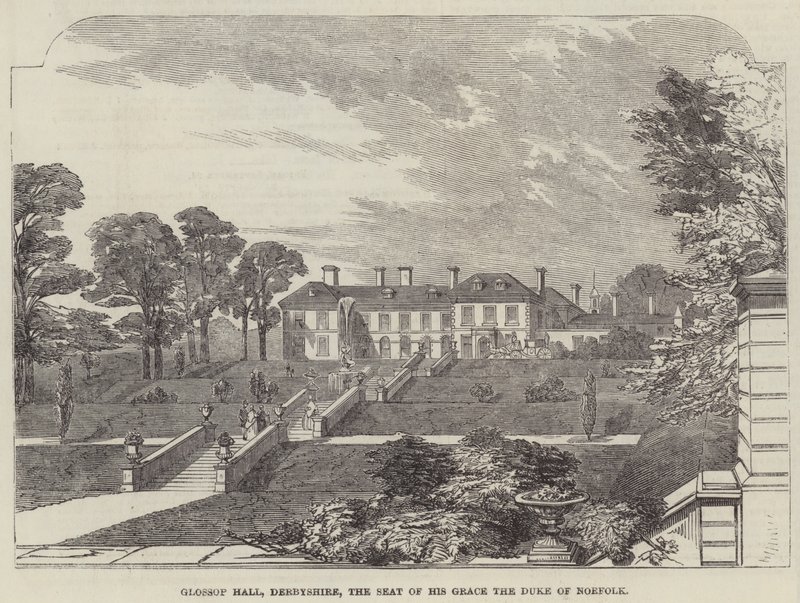Glossop Hall, Derbyshire, the Seat of His Grace the Duke of Norfolk by English School
