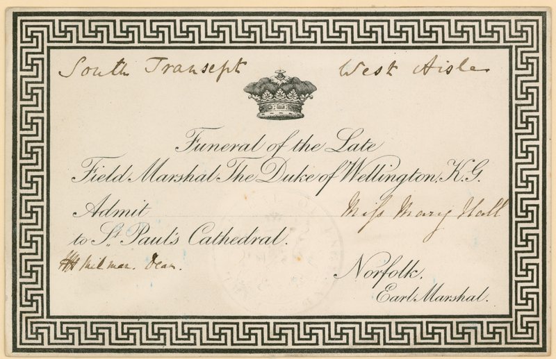 Invitation to the funeral of Arthur Wellesley, the Duke of Wellington, at St Paul