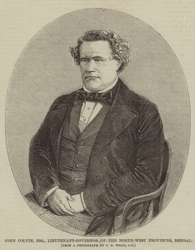 John Colvin, Esquire, Lieutenant-Governor of the North-West Provinces, Bengal by English School