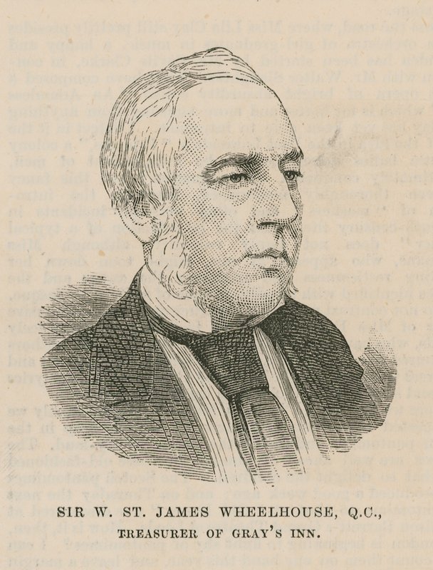Sir W. St. James Wheelhouse, Treasurer of Gray