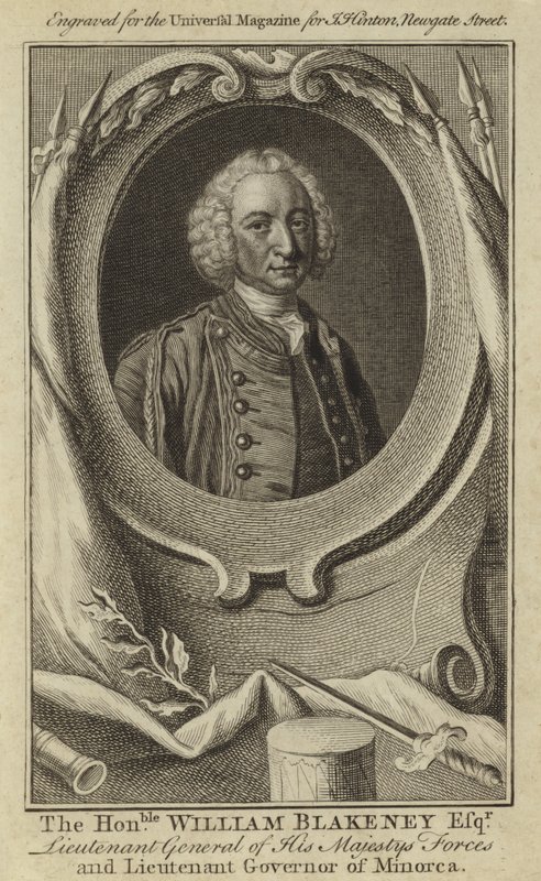 The Honourable William Blakeney Esquire, Lieutenant General of His Majesty