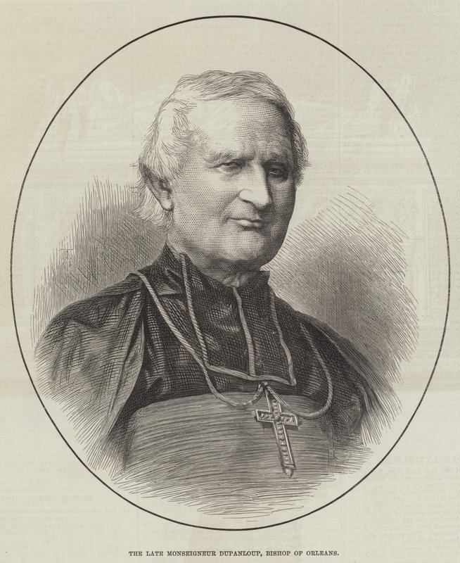 The late Monseigneur Dupanloup, Bishop of Orleans by English School