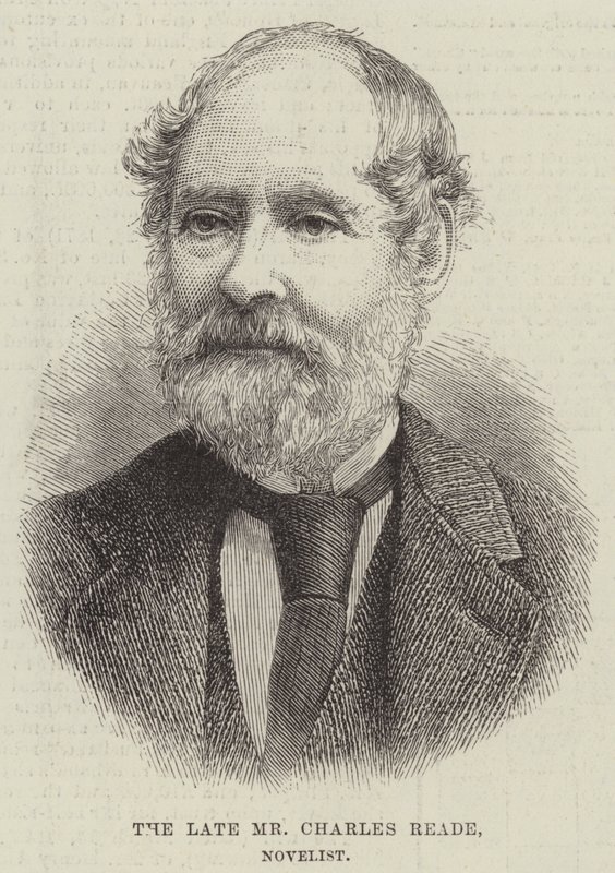 The late Mr Charles Reade, Novelist by English School