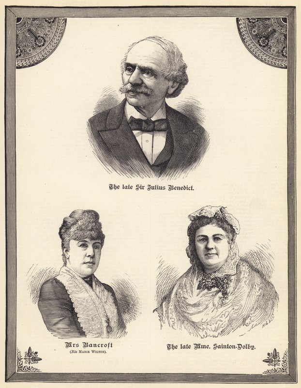 The late Sir Julius Benedict, Mrs Bancroft (nee Marie Wilton), the late Madame Sainton Dolby (engraving) by English School