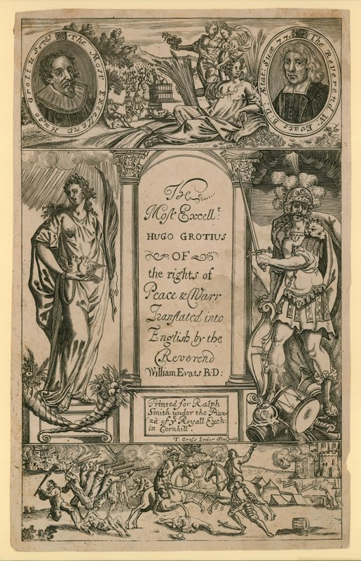 The most excellent Hugo Grotius of the right of Peace and War by English School
