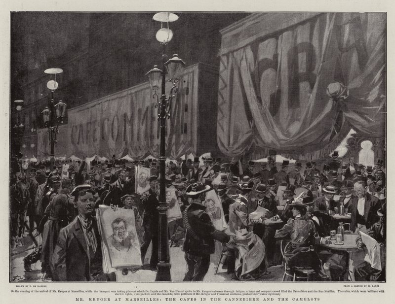 Mr Kruger at Marseilles, the Cafes in the Cannebiere and the Camelots by Frederic de Haenen