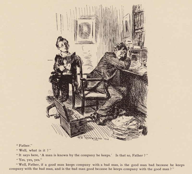 A Man is Known by the Company He Keeps by Frederick Henry Townsend