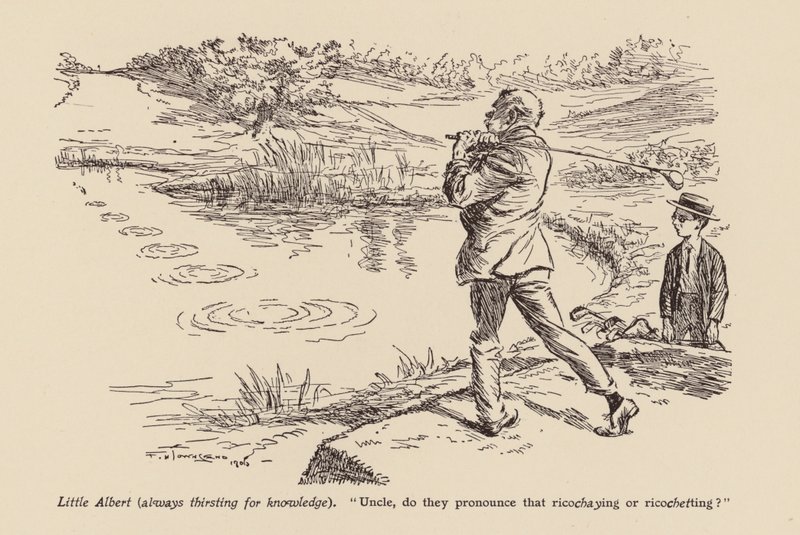Uncle, Do They Pronounce that Ricoshaying or Ricochetting? by Frederick Henry Townsend