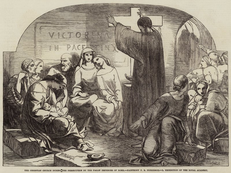 The Christian Church during the Persecution by the Pagan Emperors of Rome by Frederick Richard Pickersgill
