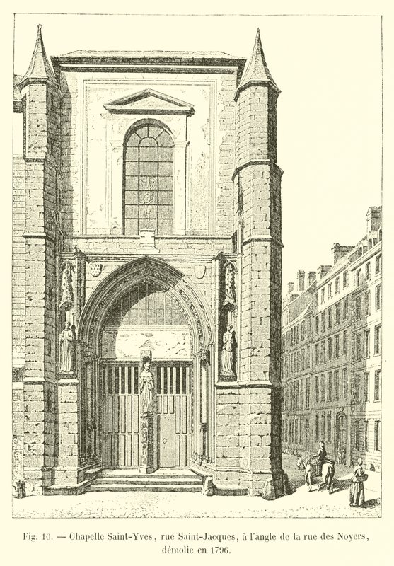 Saint-Yves Chapel, rue Saint-Jacques, at the corner of rue des Noyers, demolished in 1796 by French School