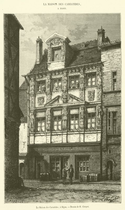 The House of the Caryatids, in Dijon (engraving) by French School