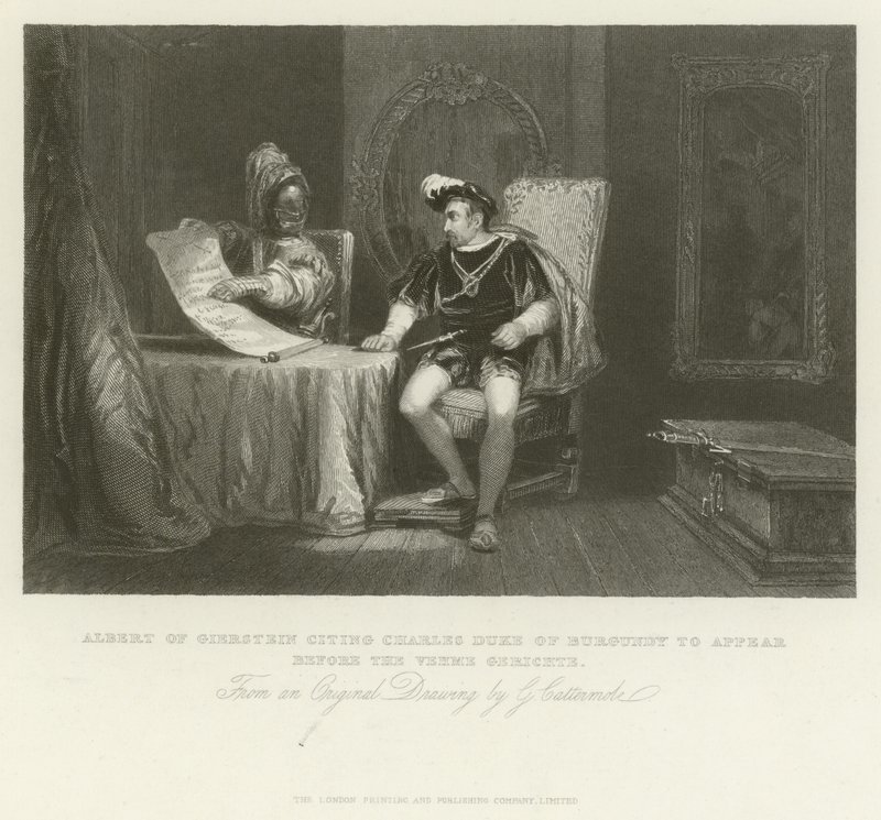 Albert of Geierstein Citing Charles, Duke of Burgundy to Appear Before the Vehme Gerichte by George Cattermole