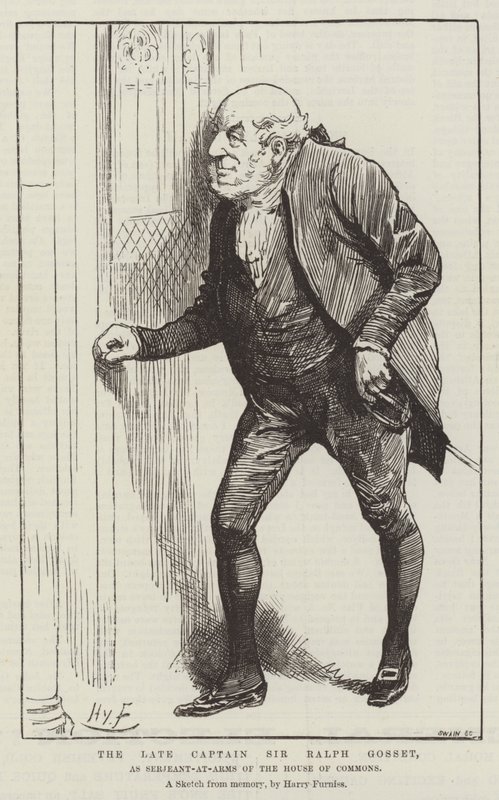 The late Captain Sir Ralph Gosset, as Serjeant-at-Arms of the House of Commons by Harry Furniss
