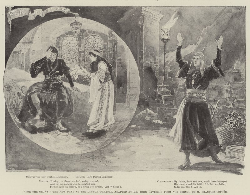 For the Crown, the New Play at the Lyceum Theatre, Adapted by Mr John Davidson from the French of M Francois Coppee by Henry Charles Seppings Wright