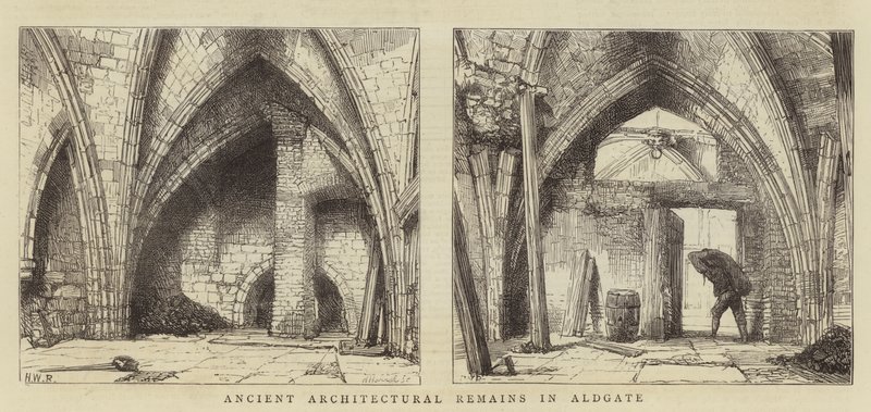 Ancient Architectural Remains in Aldgate by Henry William Brewer