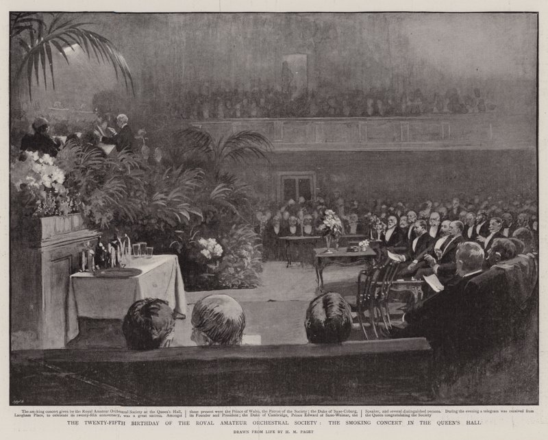 The Twenty-Fifth Birthday of the Royal Amateur Orchestral Society, the Smoking Concert in the Queen