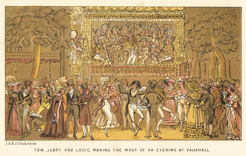 Tom, Jerry and Logic, making the most of an evening at Vauxhall by Isaac, Robert and George Cruikshank