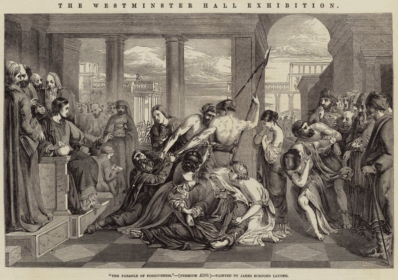 The Westminster Hall Exhibition, The Parable of Forgiveness by James Eckford Lauder