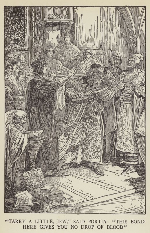 Tarry a little, Jew, said Portia, This bond here gives you no drop of blood by Louis John Rhead
