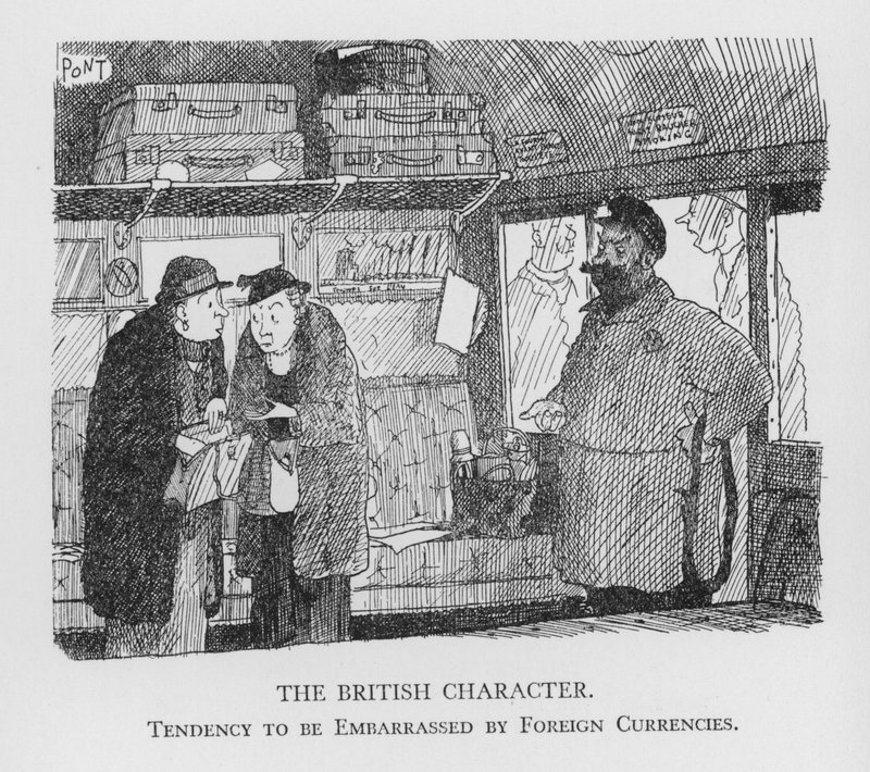 The British Character, Tendency to be Embarrassed by Foreign Currencies by Pont