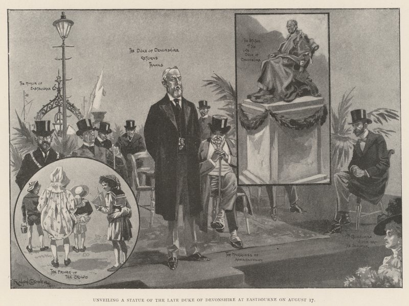 Unveiling a Statue of the late Duke of Devonshire at Eastbourne on 17 August by Ralph Cleaver