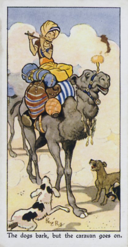 The dogs bark, but the caravan goes on by René Bull