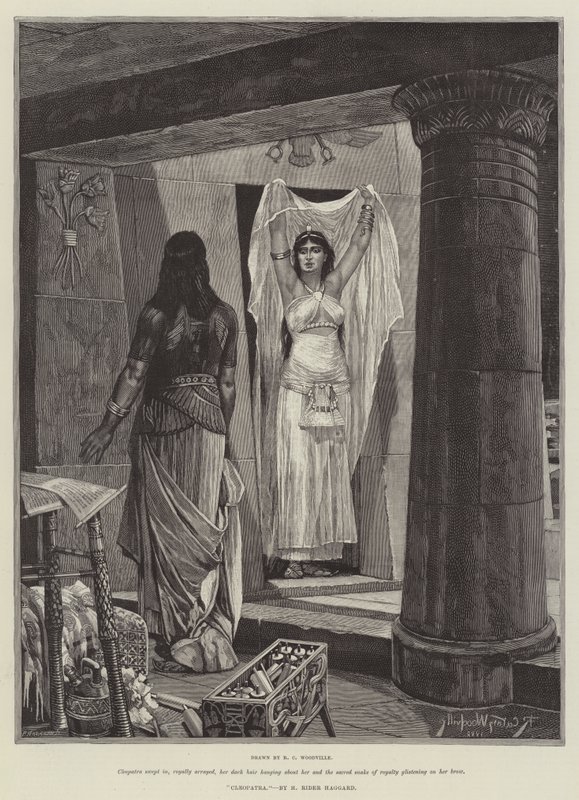 Cleopatra, by H Rider Haggard by Richard Caton Woodville junior