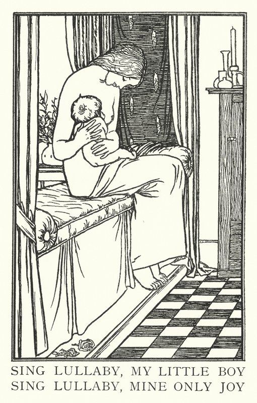 Sing lullaby, my little boy, sing lullaby, mine only joy by Robert Anning Bell