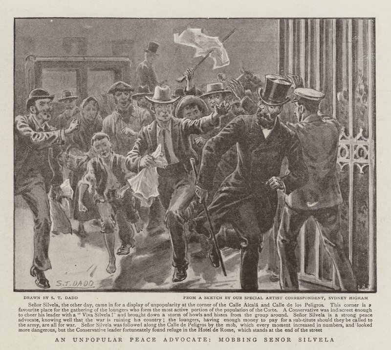 An Unpopular Peace Advocate, mobbing Senor Silvela by S.T. Dadd