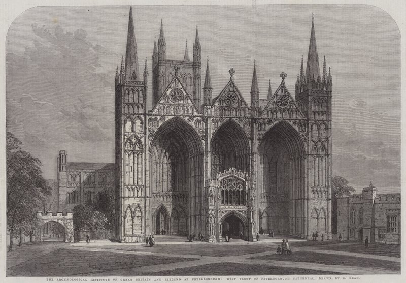 The Archaeological Institute of Great Britain and Ireland at Peterborough, West Front of Peterborough Cathedral by Samuel Read