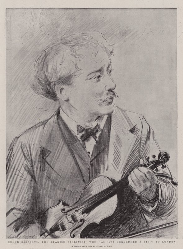 Senor Sarasate, the Spanish Violinist, who has just concluded a Visit to London by Sydney Prior Hall