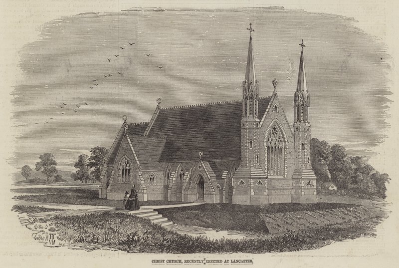 Christ Church, recently erected at Lancaster by Thomas Harrington Wilson
