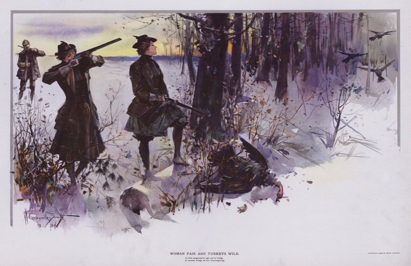 Woman Fair and Turkeys Wild: hunting wild turkeys by Walter Granville Smith