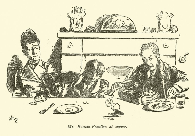 Mr Burwin-Fosselton at Supper by Weedon Grossmith