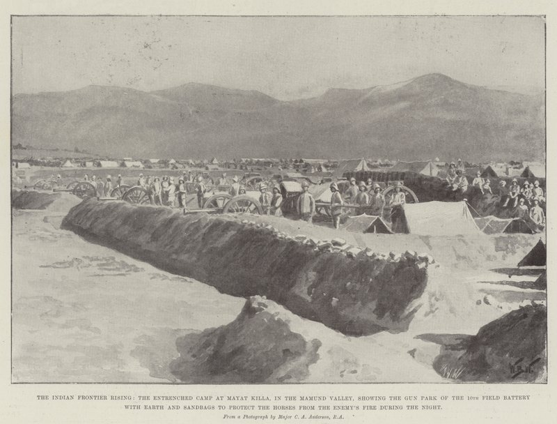 The Indian Frontier Rising, the Entrenched Camp at Mayat Killa, in the Mamund Valley, showing the Gun Park of the 10th Field Battery with Earth and Sandbags to protect the Horses from the Enemy