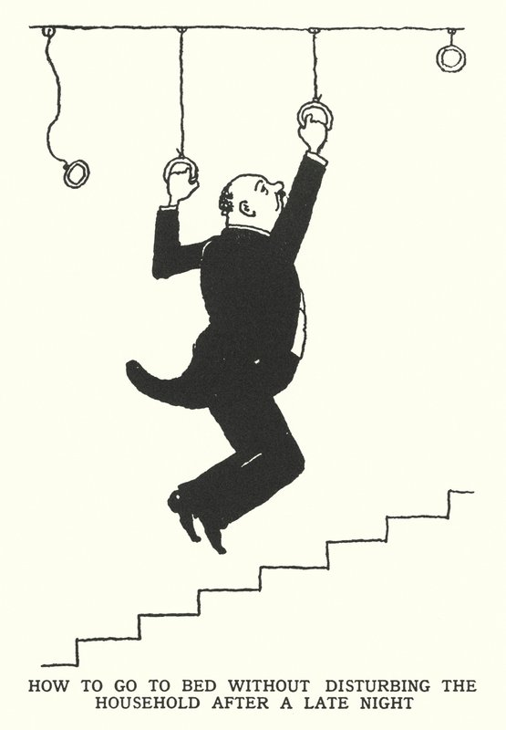 How to Go to Bed without Disturbing the Household after a Late Night by William Heath Robinson