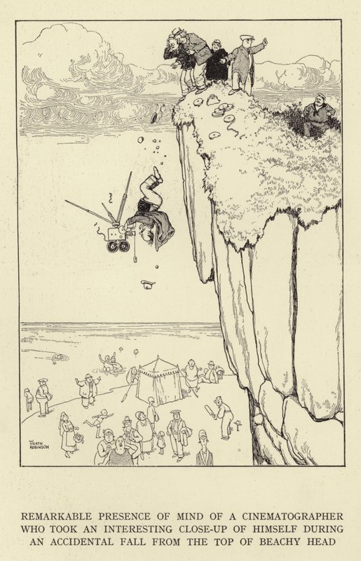 Remarkable Presence of Mind of a Cinematographer Who Took an Interesting Close-Up of Himself During an Accidental Fall from the Top of Beachy Head by William Heath Robinson
