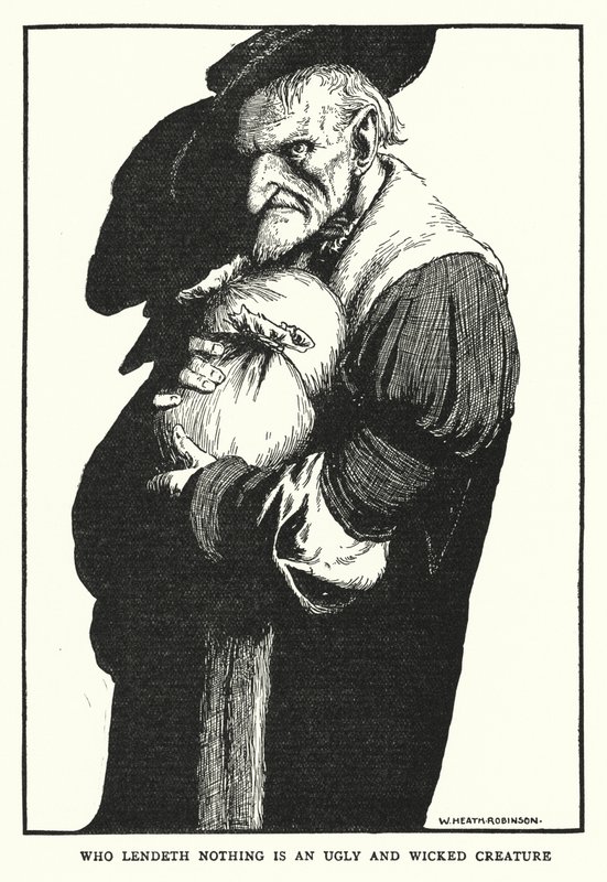 Who lendeth nothing is an ugly and wicked creature by William Heath Robinson