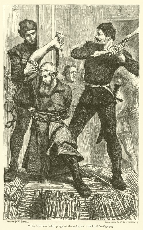 His hand was held up against the stake, and struck off by William Small