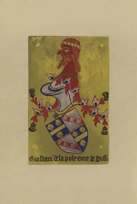 Sir William de la Pole, Count of Dreux, Earl of Pembroke, and Marquess and Duke of Suffolk, 1421-1450 by William St John Hope
