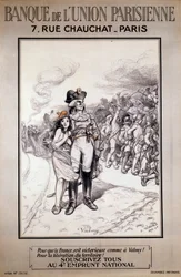 Bank of the Parisian Union: "To make France victorious as at Valmy! For the liberation of the Territory! Everyone subscribe to the 4th national loan!" Illustration by Adolphe Willette (1857-1926)