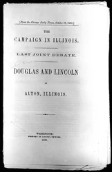 Titlepage to The Campaign in Illinois: Last Joint Debate, printed 1858