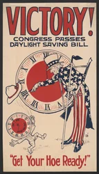 Uncle Sam Turning Clock Back, Victory! Congress Passes Daylight Saving Bill, Get Your Hoe Ready!