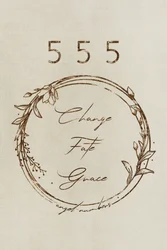 555 Change Fate Grace