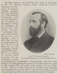 Dr. W. Watson Cheyne, Consulting Surgeon for South African Service