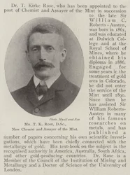 Mr T K Rose, DSc, New Chemist and Assayer of the Mint