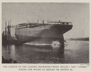 The Launch of the Largest Passenger-Vessel Afloat, the Cedric taking the Water at Belfast on 21 August
