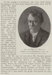 The late Mr J F Bentley, Architect of the Westminster Cathedral