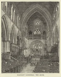 Llandaff Cathedral, the Choir