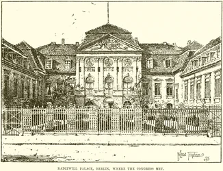 Radziwill Palace, Berlin, where the Congress Met